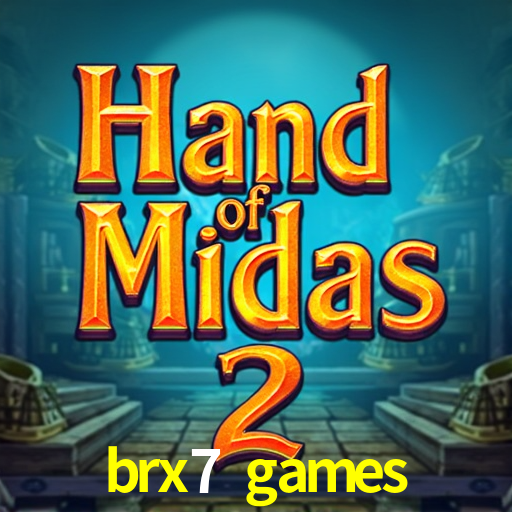 brx7 games