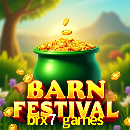 brx7 games,brx7.games