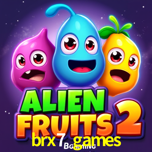 brx7 games,brx7.games